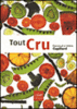 Tout cru