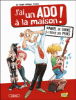 Au secours, j'ai un ado à la maison !