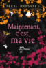 Maintenant c'est ma vie