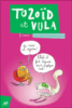 Tozoïd et Vula