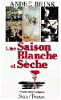 Une saison blanche et seche