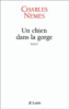 Un chien dans la gorge