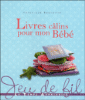 Livres calins pour mon bébé