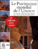 Le patrimoine mondial de l'Unesco
