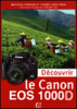 Découvrir le Canon EOS 1000D