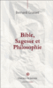Bible, sagesse et philosophie