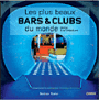 Les plus beaux bars et clubs du monde