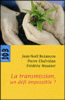 La transmission un défi impossible