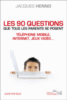 Les 90 questions que tous les parents se posent
