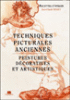 Techniques picturales anciennes&nbsp;-&nbsp;Jean-Claude Misset