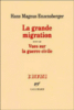 La grande migration vues sur la guerre civile