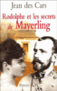 Rodolphe et les secrets de Mayerling