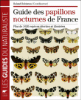 Guide des papillons nocturnes de France