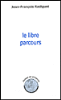 Le libre parcours