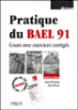 Pratique du BAEL 91&nbsp;-&nbsp;Jean Perchat, Jean Roux