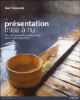La présentation mise à nu