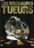 Les Dinosaures tueurs