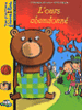 L'ours abandonné&nbsp;-&nbsp;Catherine de Lasa
