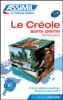 Le Créole sans peine (Guadeloupéen)