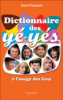 Dictionnaire des yéyés à l'usage des fans