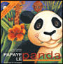 Papaye le panda
