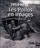1914-1918 les poilus en images