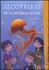 Alcofribas et la méduse noire
