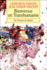 Bienvenue en transhumanie : voyage dans le futur de l'homme