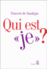 Qui est "je" : Sociologie clinique du sujet