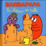Barbapapa - Le château de sable