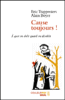 Cause toujours !