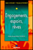 Engagement, espoirs, rêves