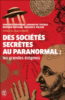 Des sociétés secrètes au paranormal : les grandes énigmes