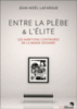 Entre la plèbe et l'élite, les ambitions contraires de la bande dessinée