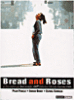 Bread and roses&nbsp;-&nbsp;Ken Loach