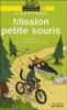 Mission petite souris