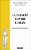 La papauté contre l'islam