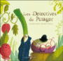 Détectives du potager