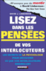 Lisez dans les pensées de vos interlocuteurs