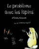 Le problème avec les lapins
