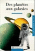 Des planètes aux galaxies