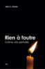 Rien à foutre : l'ultime voie spirituelle