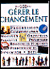 Gérer le changement&nbsp;-&nbsp;R. Heller