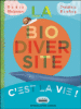La biodiversité c'est la vie