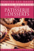Toutes les bases de la pâtisserie et des desserts