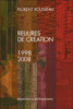 Reliures de création, 1998-2008