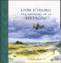 Livre d'heures aux couleurs de la Bretagne