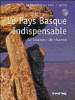 Le pays Basque indispensable