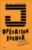 Opération Joshua - Opération Joshua, T1