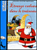Etrange cadeau dans le traîneau